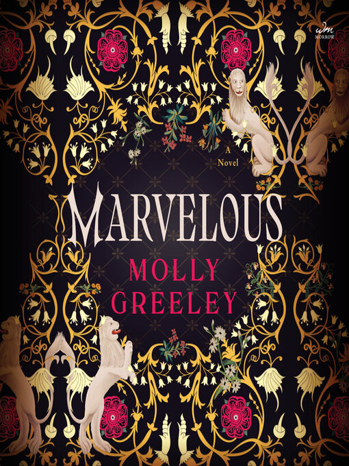 Title details for Marvelous by Molly Greeley - Wait list